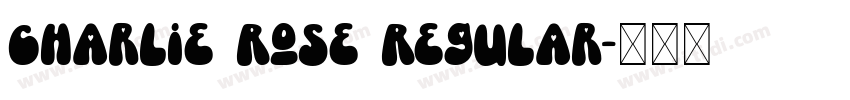 Charlie Rose Regular字体转换